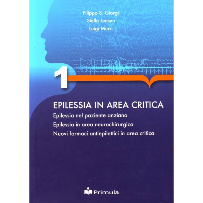 Epilessia in area critica - Volume 1